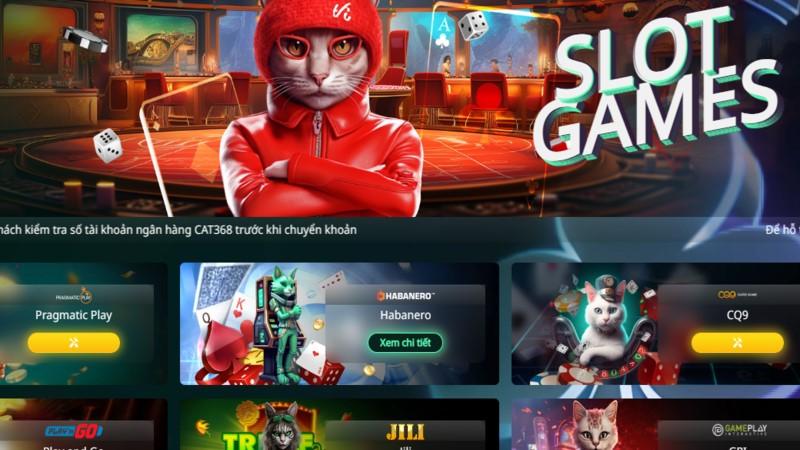Giới thiệu về sảnh game slot Cat368